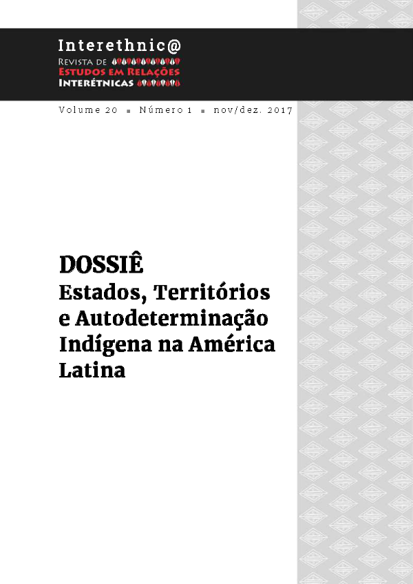 					Visualizar v. 20 n. 1 (2017): Dossiê "Estados, territórios e autodeterminação indígena na América Latina"
				
